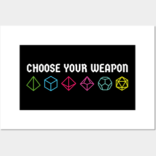 Choose your weapon Posters and Art